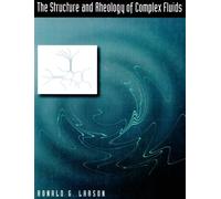 The Structure and Rheology of Complex Fluids