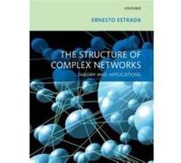 The Structure of Complex Networks - Estrada Ernesto Chair in Complexity Science Chair in Complexity Science Department of Mathematics and Statistics Depar Estrada Ernesto Chair in Complexity Science C