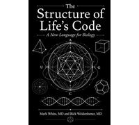 The Structure of Life’s Code: A New Language for Biology