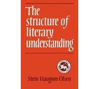 The Structure Of Literary Understanding