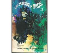 The Structure of Magic II: A Book About Communication and Change
