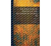The Structure of Politics at the Accession of George III