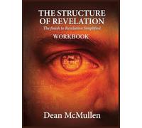 THE STRUCTURE OF REVELATION Workbook: The finish to Revelation Simplified