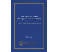 The structure of the atmosphere in clear weather: a study of soundings with pilot balloons