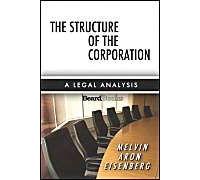 The Structure Of The Corporation: A Legal Analysis