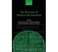 The Structure Of Words At The Interfaces