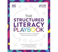 The Structured Literacy Playbook: Preplanned Lessons for Building Phonics and Fluency Skills