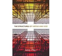 The Structures Of Virtue And Vice