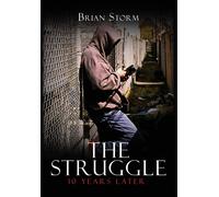 The Struggle: 10 Years Later