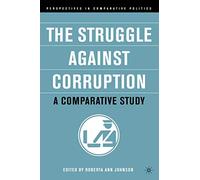 The Struggle Against Corruption: A Comparative Study