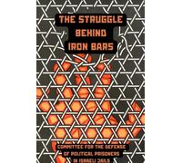 The Struggle Behind Iron Bars
