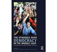 The Struggle for Democracy in the Middle East, UCLA Center for Middle East Development (Cmed) Nathan J. Brown (Auteur)