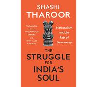 The Struggle for India's Soul: Nationalism and the Fate of Democracy