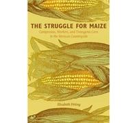 The Struggle for Maize by Elizabeth Fitting Elizabeth M Fitting (Auteur)
