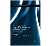 The Struggle For The Long-Term In Transnational Science And Politics