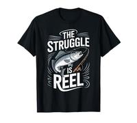 The Struggle is Reel - Pêcheur Amateur de pêche au Poisson T-Shirt