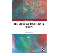 The Struggle over Law in Europe