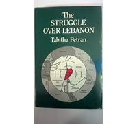 The Struggle over Lebanon