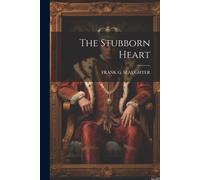 The Stubborn Heart
