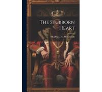 The Stubborn Heart