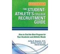 The Student-Athlete's College Recruitment Guide