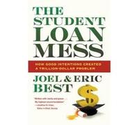The Student Loan Mess - [Version Originale] Joel Best, Eric Best (Auteur)