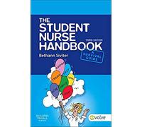 The Student Nurse Handbook: A Survival Guide