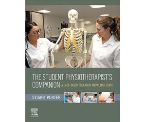 The Student Physiotherapist's Companion: A Case-based Test-your-knowledge Guide
