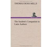 The Student's Companion To Latin Authors