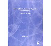 The Student's Guide to Cognitive Neuroscience
