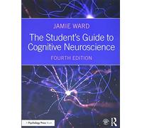 The Student's Guide to Cognitive Neuroscience