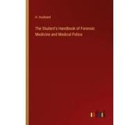 The Student's Handbook Of Forensic Medicine And Medical Police