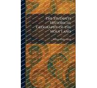 The Students Historical Geography of the Holy Land