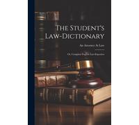 The Student's Law-Dictionary