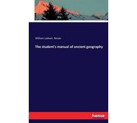 The Student's Manual Of Ancient Geography