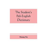The Student's Pali-English Dictionary