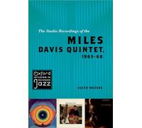 Keith Waters – The Studio Recordings of the Miles Davis Quintet, 1965-68 – Livre en VO