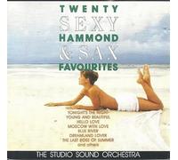 The Studio Sound Orchestra - Twenty Sexy Hammond & Sax Favourites [Import]