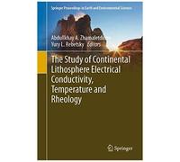 The Study Of Continental Lithosphere Electrical Conductivity, Temperature And Rheology