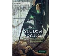 The Study of Dying: From Autonomy to Transformation (2009-11-30)