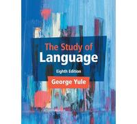 George Yule – The Study of Language – Broché