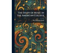 The Study of Music in the American College