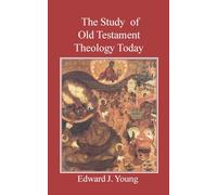 The Study Of Old Testament Theology