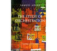 The Study of Orchestration 3e