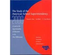 The Study of the American School Superintendency 2000 C. Cryss Brunner, Lars Bjork, Thomas E. Glass (Auteur)