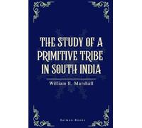 The Study of the Primitive Tribe in South India