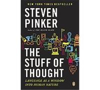 Steven Pinker – The Stuff of Thought – Le langage comme fenêtre sur la nature humaine