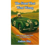 The Stunt That Went Wrong Ascombe Classic Cars Cosy Mystery, #3 - Andrew Hay - Reading Lamp - ebook (ePub) - Livre