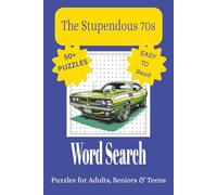 The Stupendous 70s Word Search Puzzle Book: Word Searches with Easy to Read Print about 1970s Bands, Groups, Singers and More | 6x9 inches, 110 pages, ... for Vacations, Holidays and Leisure Time