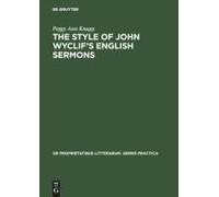 The Style Of John Wyclif's English Sermons